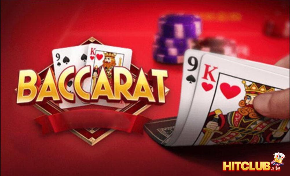 Đôi nét về Baccarat HIT CLUB