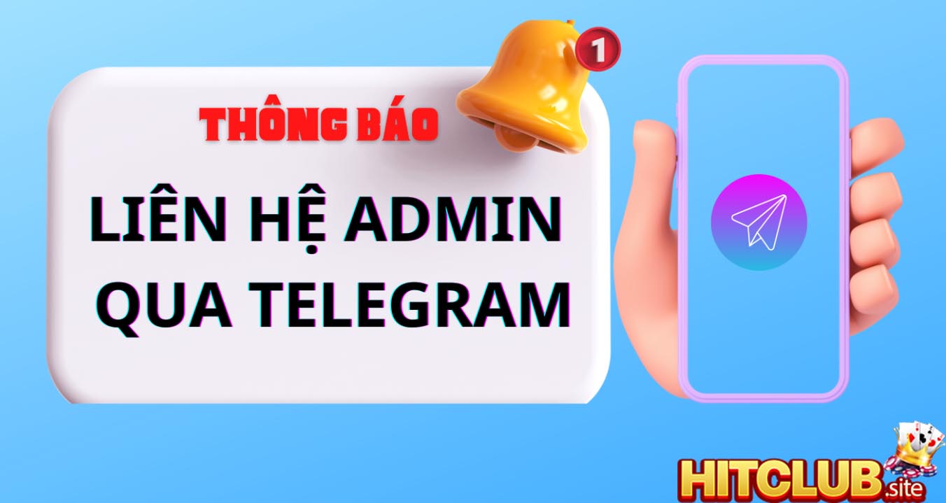 Liên hệ Hit Club thông qua Telegram