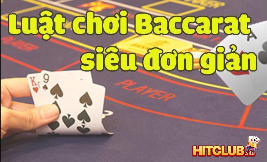 Luật chơi Baccarat chuẩn nhất